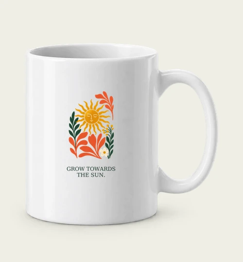 Grow Towards the Sun digital mug design preview