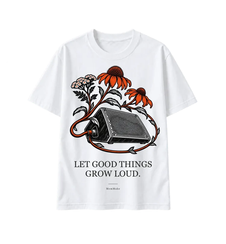 White Heavyweight Tee digital mockup, Grow loud, words: LET GOOD THINGS / GROW LOUD.