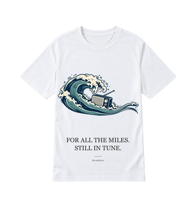 White Everyday Tee digital mockup, All the miles, words: FOR ALL THE MILES. / STILL IN TUNE.